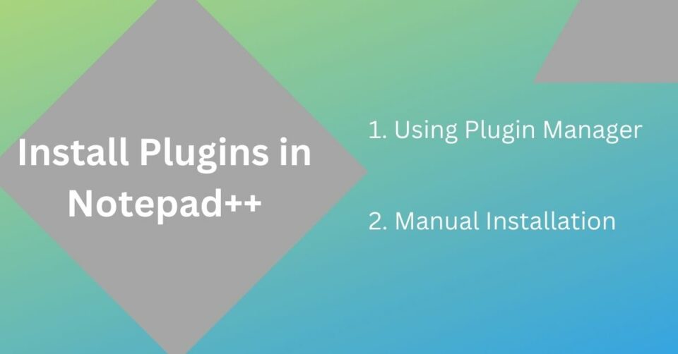 How to Install Plugins in Notepad++ (Plugin Manager/Admin and