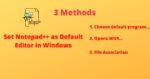 How to Set Notepad++ as Default Editor in Windows - Techtown
